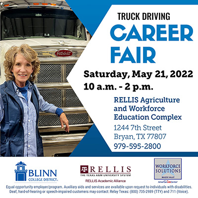 Blinn College District, the RELLIS Academic Alliance, and Workforce Solutions Brazos Valley hosting truck driving career fair on May 21