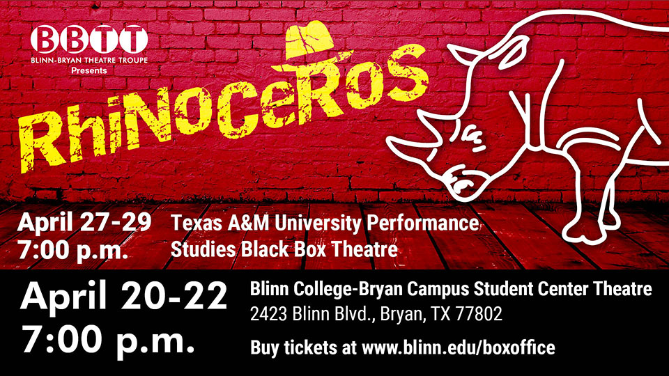 Performances run April 20-22 at the Blinn-Bryan Student Center and April 27-29 on the Texas A&M University campus