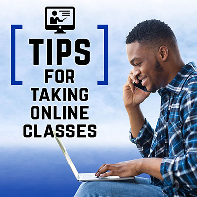 Tips for Taking Online Classes
